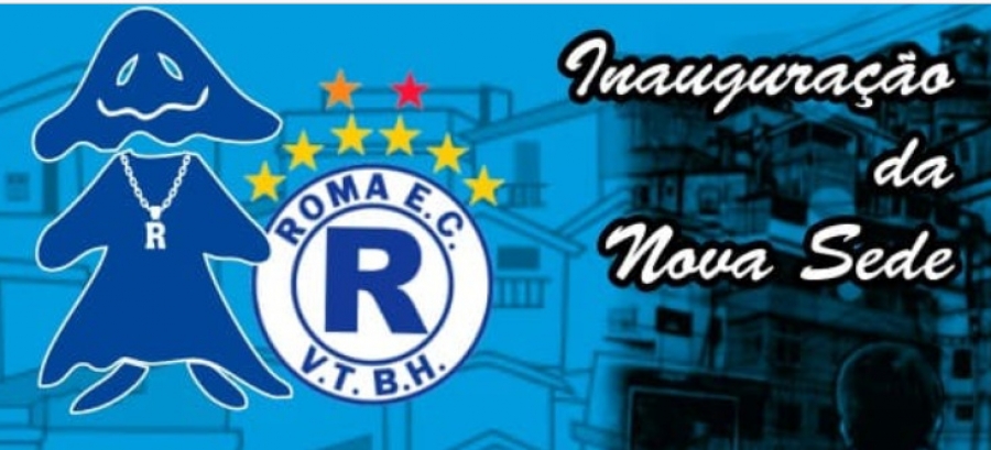 (MEU TIME FC) Roma EC (BH) NOVA SEDE 21