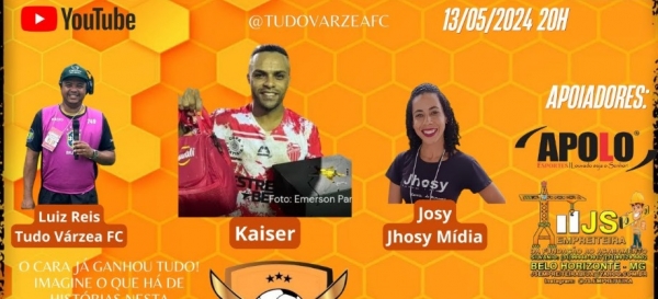 PROGRAMA TUDO VÁRZEA FC COM LUIZ REIS, JHOSY (@jhosymidia) E KAISER COMO CONVIDADO!