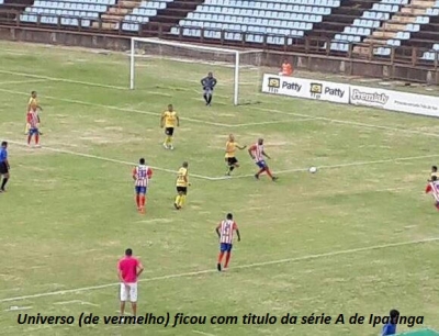 Universo derrota o Beira Rio e é campeão da Série A da Liga de Ipatinga