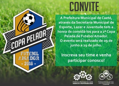 Copa PELADA (Prefeitura de Caeté) 2018 - Informações!