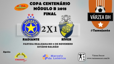 C.R. Direto do ZAPZAP: Final Copa Centenário Módulo B 2018: Radiante 2x1 River