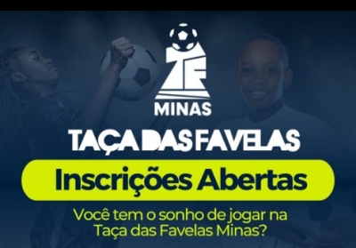 Taça das favelas Minas Gerais 2023 - Inscrições ABERTAS