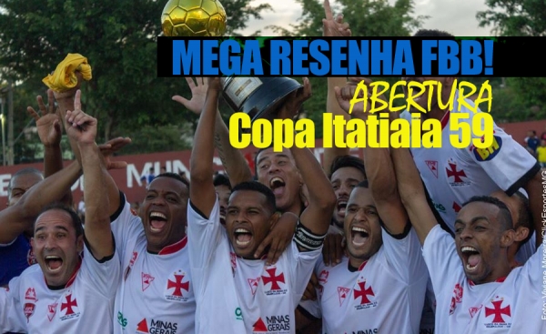 MEGA Resenha FBB! de Abertura da 59ª Copa Itatiaia!