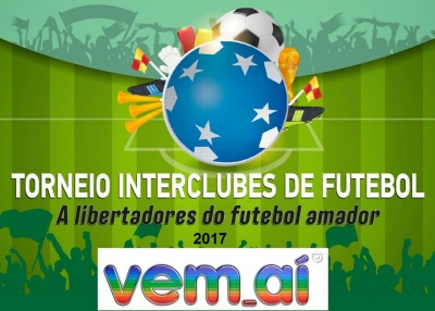 Torneio Interclubes de Futebol Amador 2016 – Em breve!