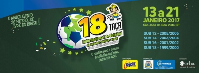 18ª Taça Internacional de Futebol (BASE) – São João da Boa Vista 2016