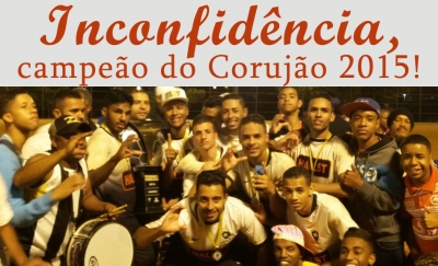 (Vejam os GOLS) Inconfidência EC - Campeão do 12º Torneio Corujão Rede Globo MINAS (2015)