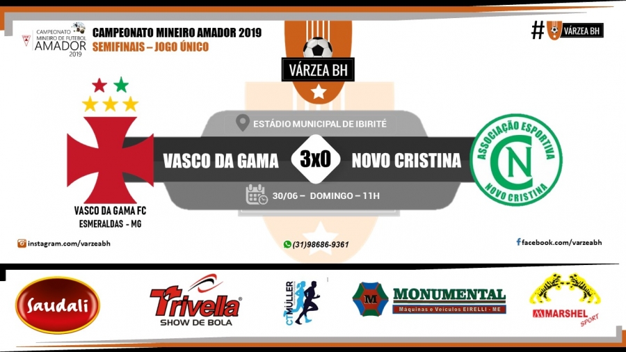 C.R. Direto do ZAPZAP - Campeonato Mineiro Amador 2019: Vasco 3x0 Novo Cristina