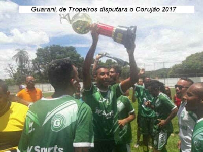 Guarani F.C. de Tropeiros será o representante de Esmeraldas no Torneio Corujão/2017
