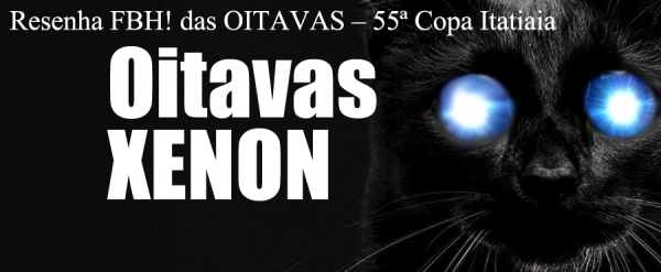 Resenha FBH! das OITAVAS de FINAL da 55ª Copa Itatiaia – Quinta só os 8 TOP!