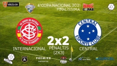 C.R. Direto do ZAPZAP -  Final 4°Copa Nacional 2021: Internacional 2x2 Central (Pênaltis: Internacional 2x3 Central