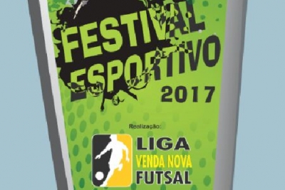 Liga FUTSAL Venda nova: Festival esportivo 2017 – Participe!