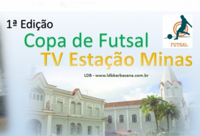 1ª COPA de FUTSAL TV Estação Minas - Barbacena