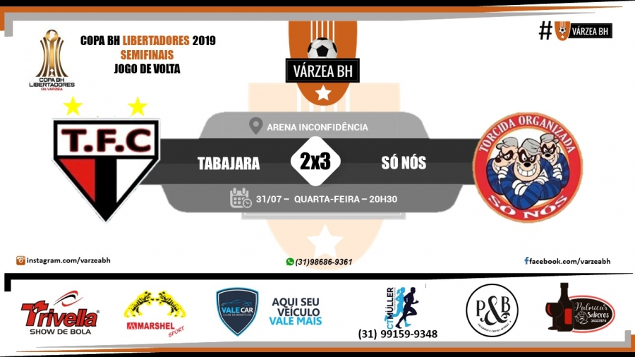 C.R. Direto do ZAPZAP - Copa BH Libertadores da Várzea 2019: Tabajara 2x3 Só Nós