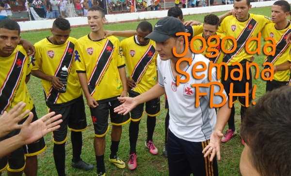 Jogo da Semana FBH! - 54ª Copa Itatiaia/SEMI-RMBH: Vasco goleia e segue na briga pelo TRI Campeonato.