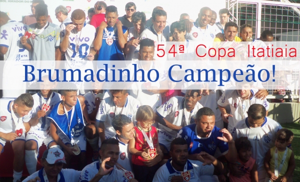 Brumadinho é bicampeão da Copa Itatiaia (48ª e 54ª edições)!