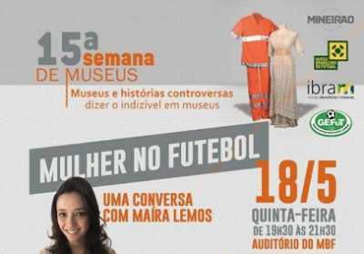 MBF - Museu Brasileiro do Futebol convida: MULHER no FUTEBOL!