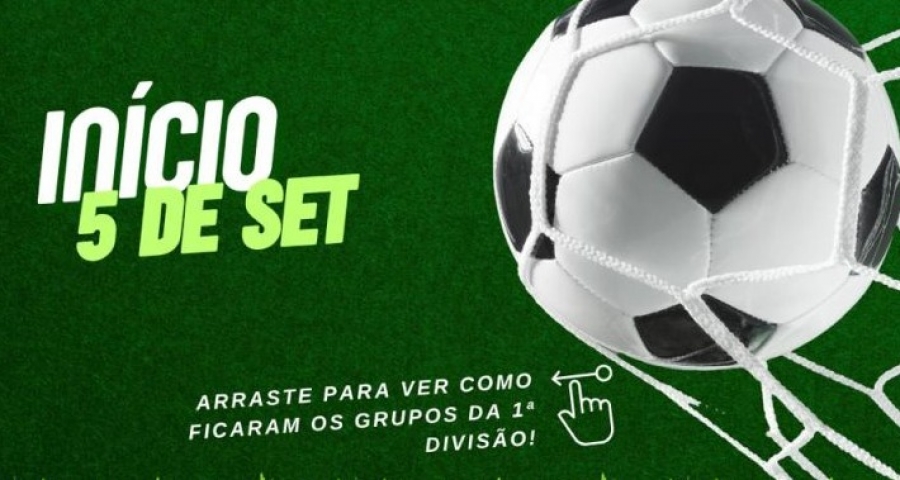 Vem aí o Campeonato de Futebol Amador -1ª Divisão no mês de setembro