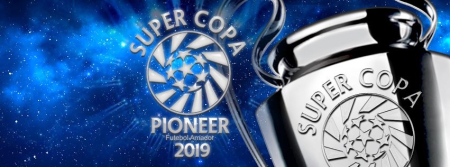 SUPER COPA PIONEER SP 2019 - Inicio em Janeiro