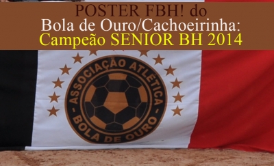 (+ POSTER do campeão) Campeonato Sênior (Over 34), temporada 2014/2015 - FINAL – Bola de Ouro/Cachoeirinha é o novo campeão!