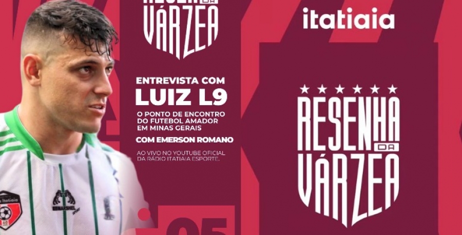 RESENHA DA V&Aacute;RZEA @itatiaiaesporte | L9 @luuizl9