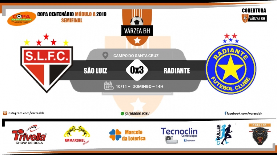 C.R. Direto do ZAPZAP - Semifinal Copa Centenário Módulo A 2019: São Luiz 0x3 Radiante