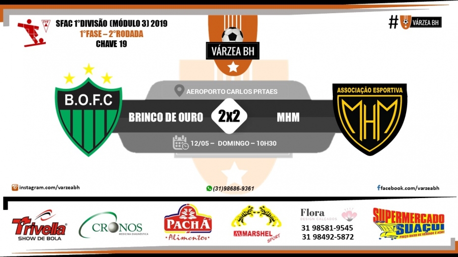 C.R. Direto do ZAPZAP: SFAC 1°Divisão (Módulo 3) 2019: Brinco de Ouro 2x2 MHM