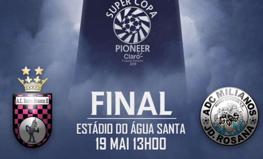 Super Copa Pioneer CLARO 2019 - FINAL