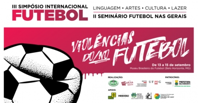 III Simpósio | em August 27,2018 - II Seminário Futebol nas Gerais