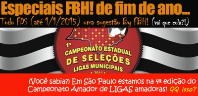 ESPECIAL FBH!: (Você sabia?) São Paulo possui um campeonato entre LIGAS amadoras do estado – “Com transmissão de TV”, viagens e tudo mais!