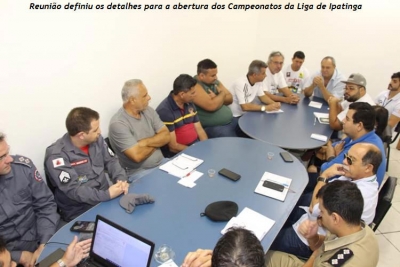 Reunião define detalhes para a abertura dos Campeonatos da Liga de Ipatinga
