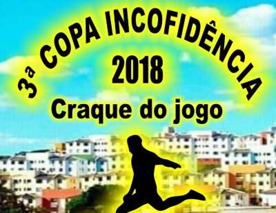 3ª Copa Inconfidência (2018) - Informações!